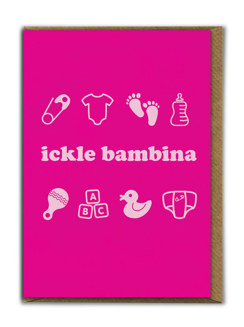 New Baby Card - Ickle Bambina Baby Girl Cute