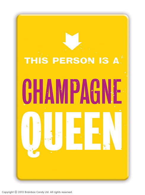 Funny Fridge Magnet Champagne Queen