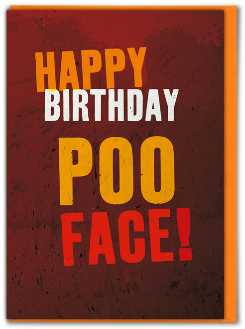 Funny Birthday Card Happy Birthday Poo Face