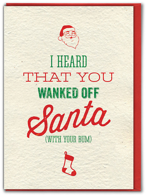 Rude Christmas Card - I Heard You...