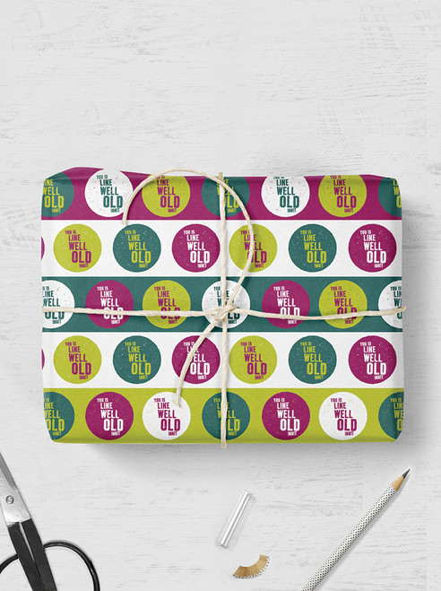 Funny Gift Wrap - You Is Like Well Old Innit Wrapping Paper By Brainbox Candy