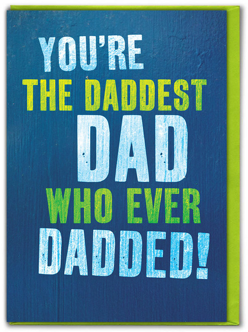 Funny Father's Day Card Daddest Dad