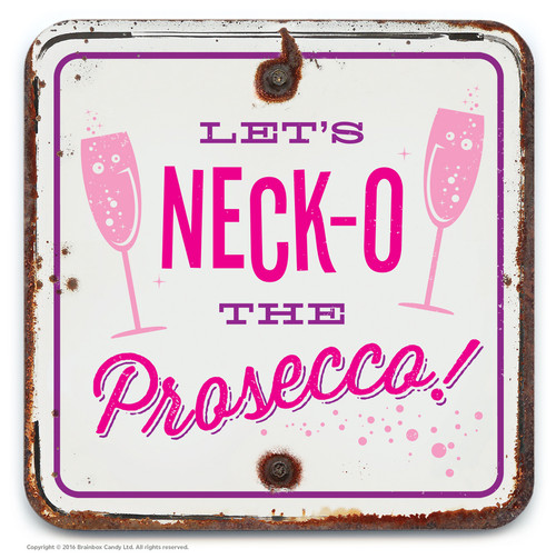 Funny Coaster - Neck-o The Prosecco