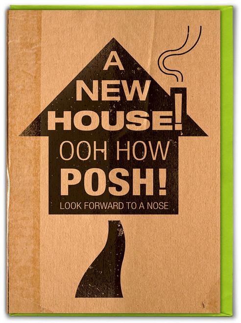 Funny New Home Card - A New House How Posh