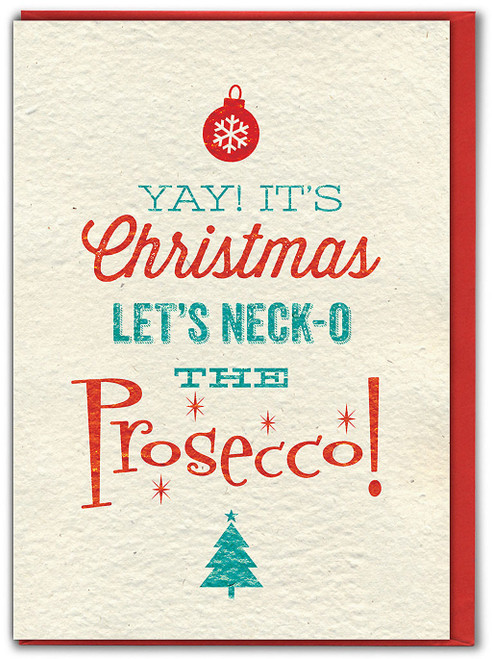 Funny Christmas Card - Let's Neck-o The Prosecco!