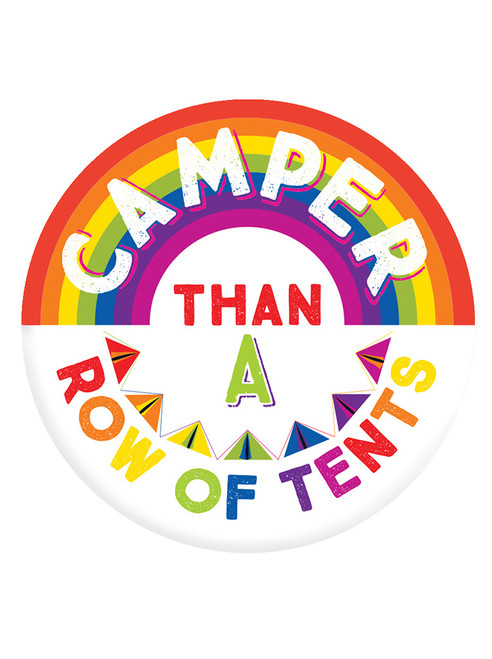 Funny Badge Camper Than A Row Of Tents