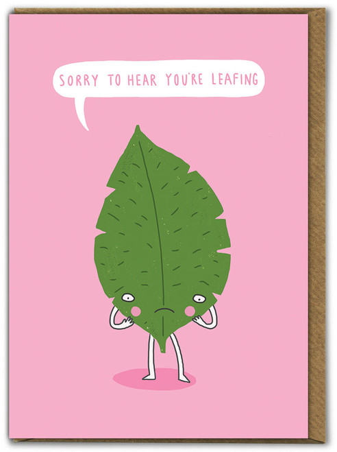 Funny Leaving Card - Sorry To Hear You're Leafing By Charly Clements