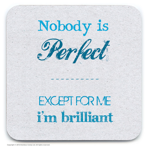 Funny Coaster - Nobody Is Perfect