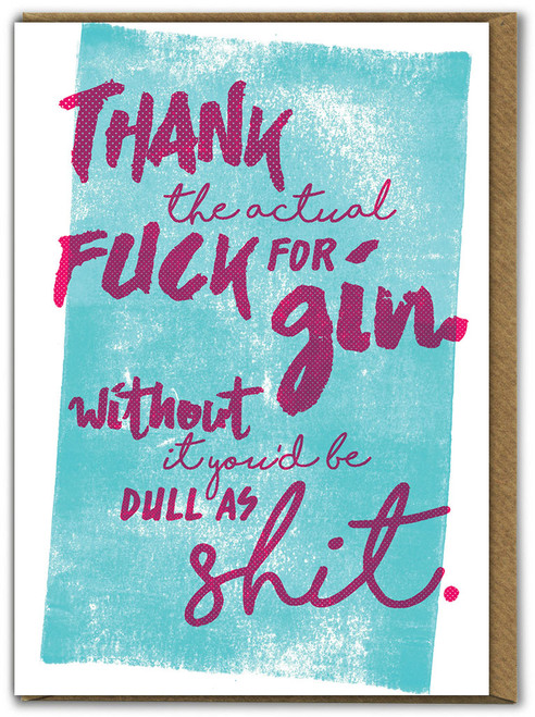 Rude Birthday Card Thank F For Gin