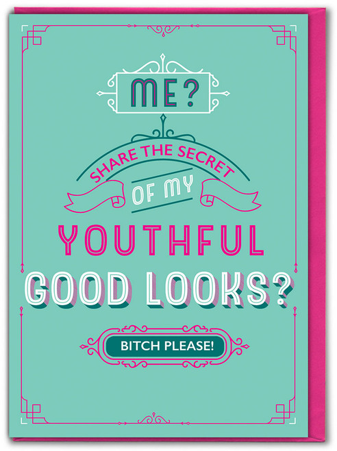 Rude Birthday Card Youthful Good Looks