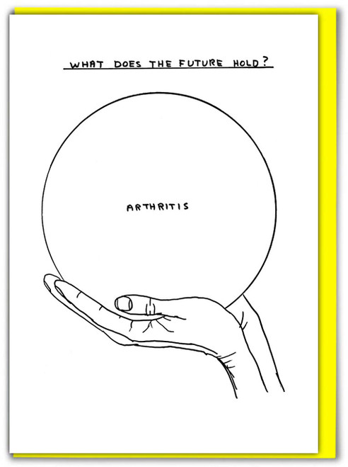 Funny Birthday Card Arthritis By David Shrigley