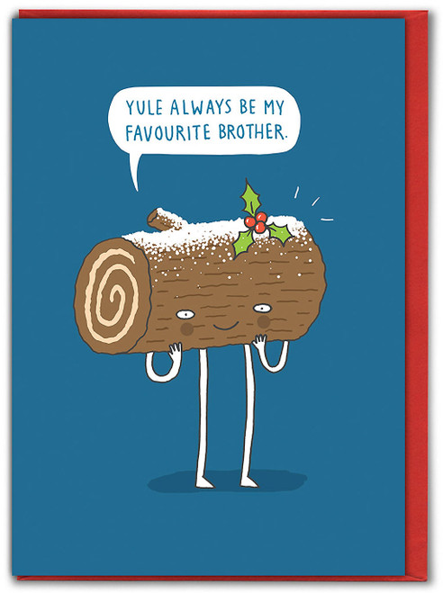 Funny Christmas Card For Brother Yule Favourite By Charly Clements