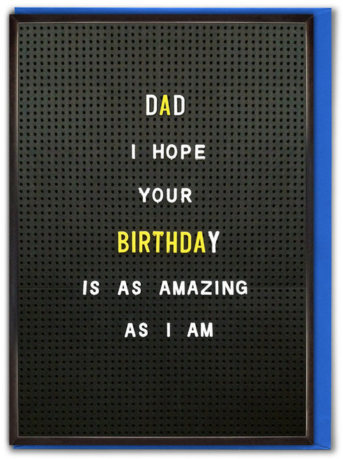 Funny Dad Birthday Card Amazing As I Am