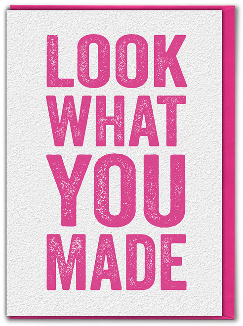 New Baby Card - Look What You Made New Baby Girl