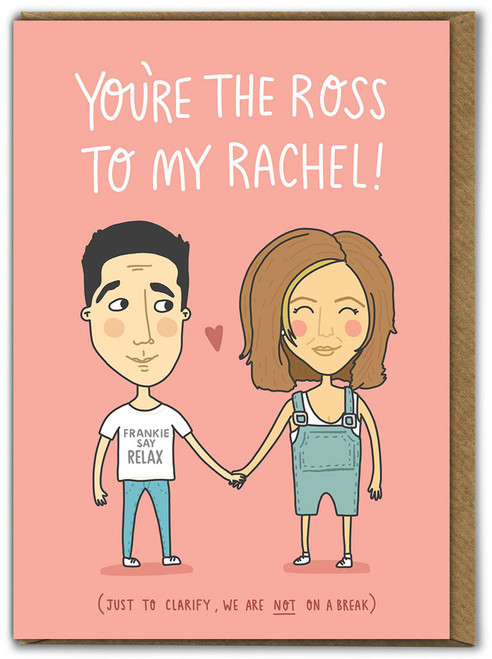 Funny Card For Boyfriend Ross To My Rachel By Charly Clements