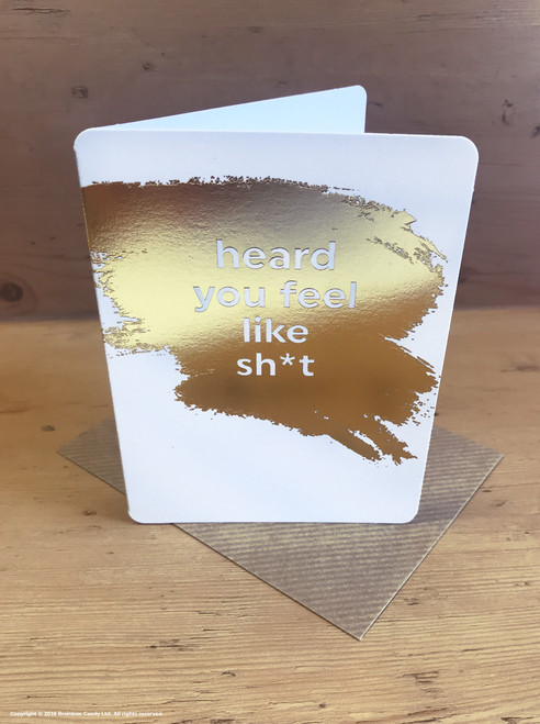 Rude Get Well Card (Gold Foiled) Feel Like Sh*t
