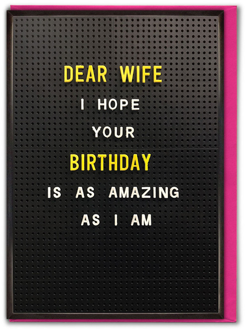 Funny Wife Birthday Card Amazing As I Am By Brainbox Candy