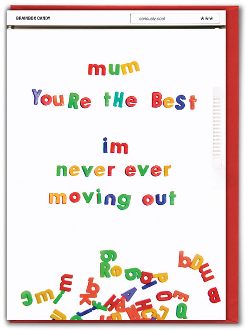 Funny Mother's Day Card I'm Never Ever Moving Out By Brainbox Candy