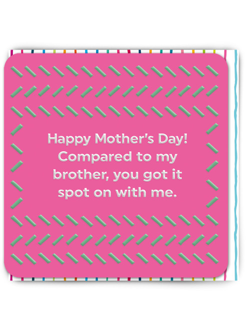 Funny Embossed Mother's Day Card Brother Spot On With Me By Brainbox Candy