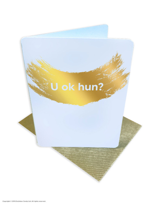 Funny Birthday Card (Gold Foiled) U OK Hun? (Gold Foiled) Thinking Of You