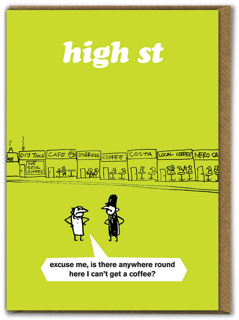 Funny Birthday Card High Street Coffee By Modern Toss