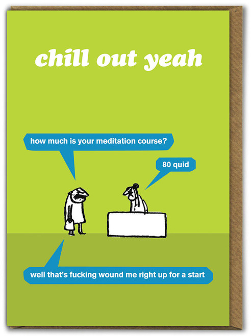 Rude Birthday Card Chill Out Yeah By Modern Toss
