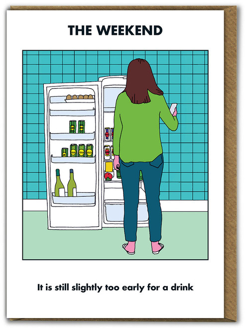 Funny Birthday Card Weekend Too Early By Modern Toss