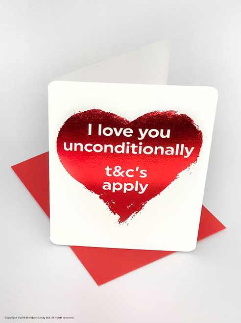 Funny Valentines Card (Red Foiled) Love You Unconditionally