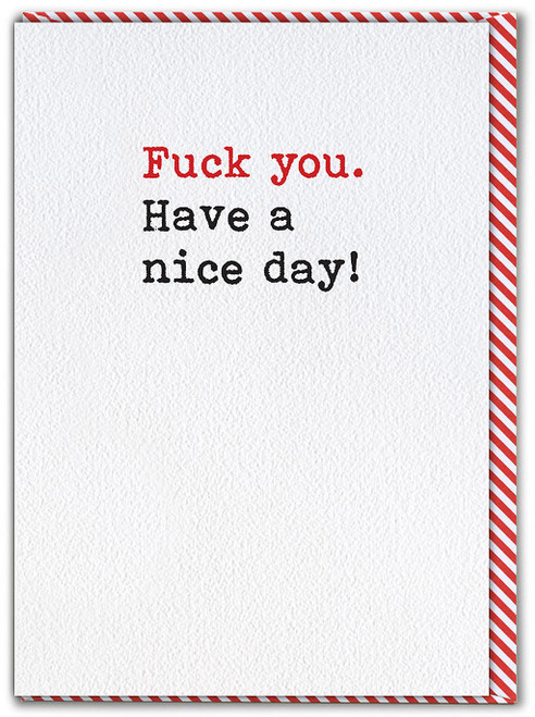 Rude Birthday Card F You Nice Day