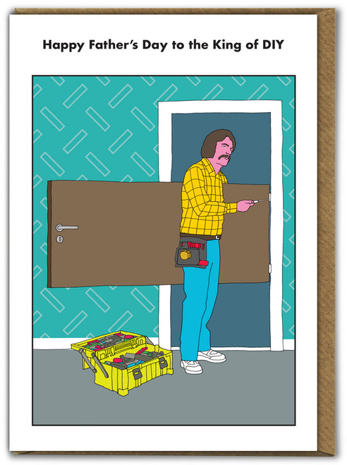 Funny Father's Day Card King Of DIY By Modern Toss