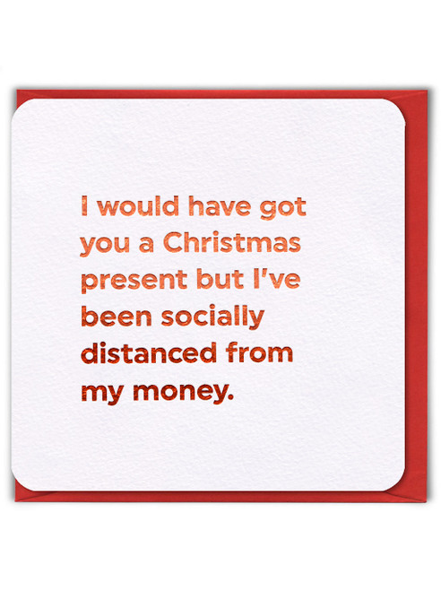 Funny Christmas Card (Red Foiled) Socially Distanced By Brainbox Candy