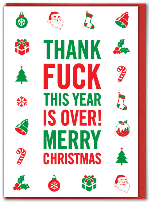 Rude Christmas Card - Thanks F This Year Is Over By Brainbox Candy