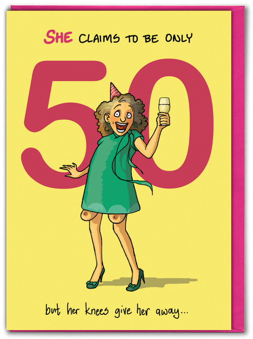 Funny 50th Birthday Card - Age 50 Claims She's Only 50th For Her By Bryony Walters