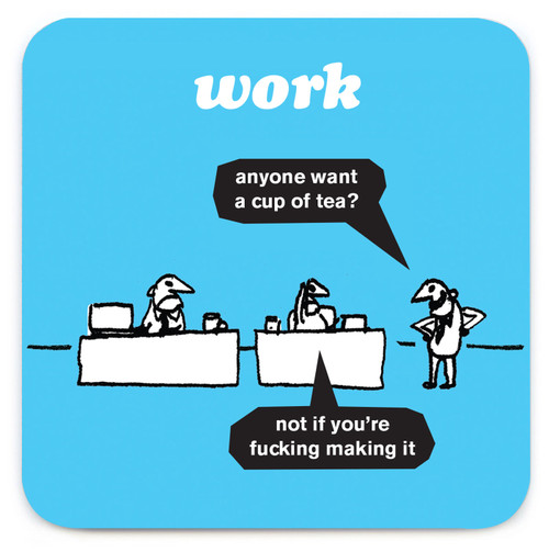 Rude Coaster - Want A Cup of Tea By Modern Toss