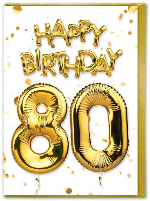 80th Birthday Card - Age 80 Balloon Gold