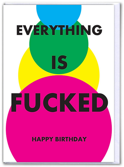 Rude Birthday Card Everything Is Effed By Objectables