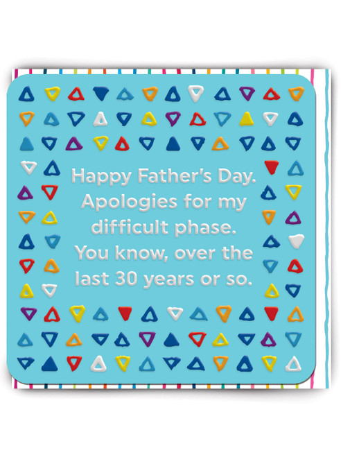Funny Embossed Father's Day Card Difficult Phase