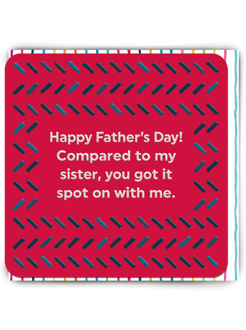 FunnyEmbossed  Father's Day Card Compared To Sister