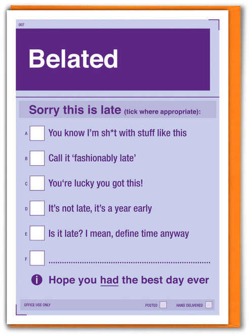 Funny Belated Birthday Card - Sorry This Is Late...