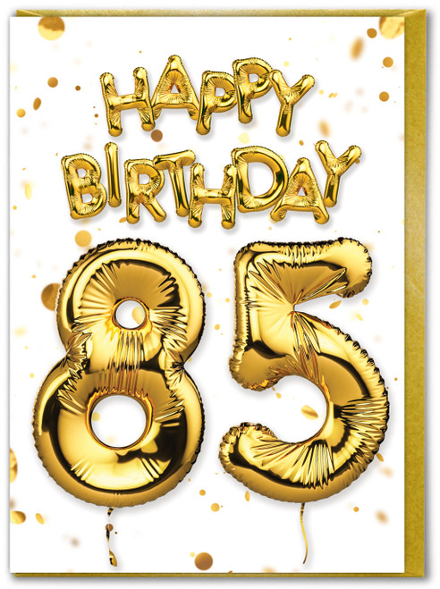 85th Birthday Card - Age 85 Balloon Gold
