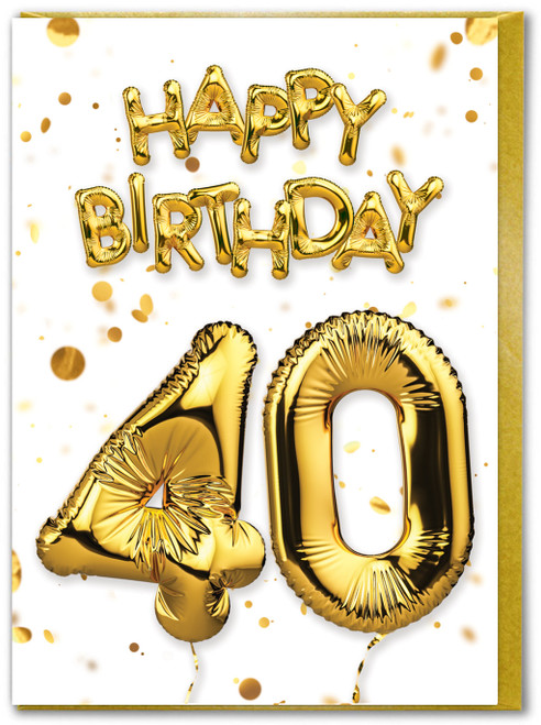 40th Birthday Card - Age 40 Balloon Gold