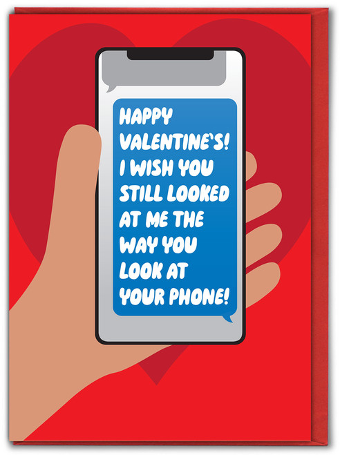Funny Valentines Card - Look At Phone