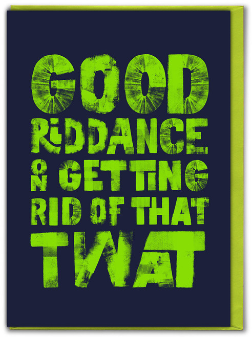 Funny Divorce Celebration - Good Riddance