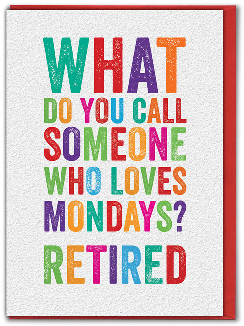 Funny Retirement Card - Love Mondays