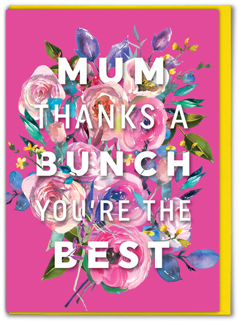 Funny Mother's Day Card Thanks A Bunch By Brainbox Candy