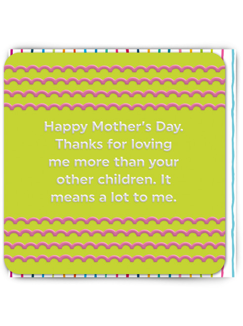 Funny Embossed Mother's Day Card Loving Me