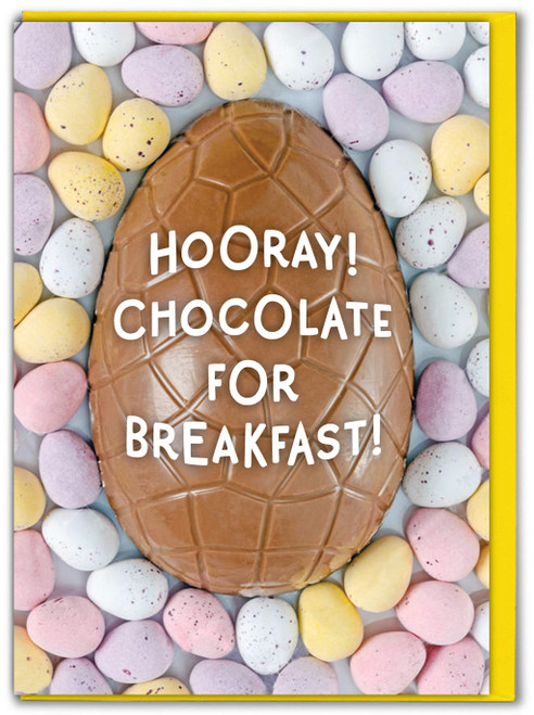 Funny Easter Card Hooray Chocolate for Breakfast