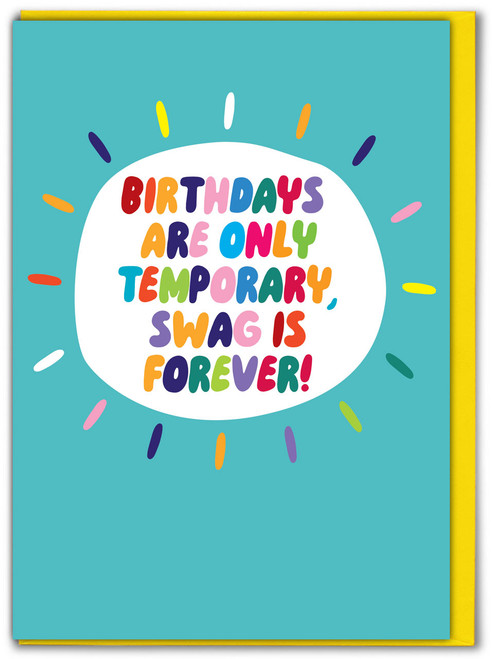 Funny Swag Is Forever Birthday Card