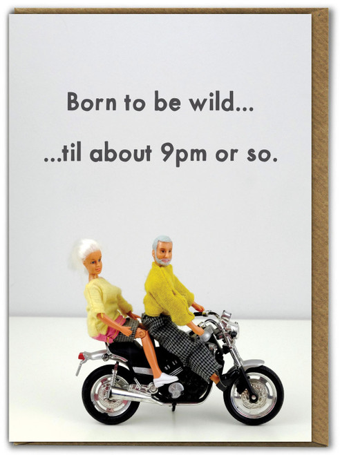 Funny Birthday Card Born To Be Wild By Bold and Bright