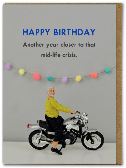 Funny Birthday Card Mid Life Crisis By Bold and Bright